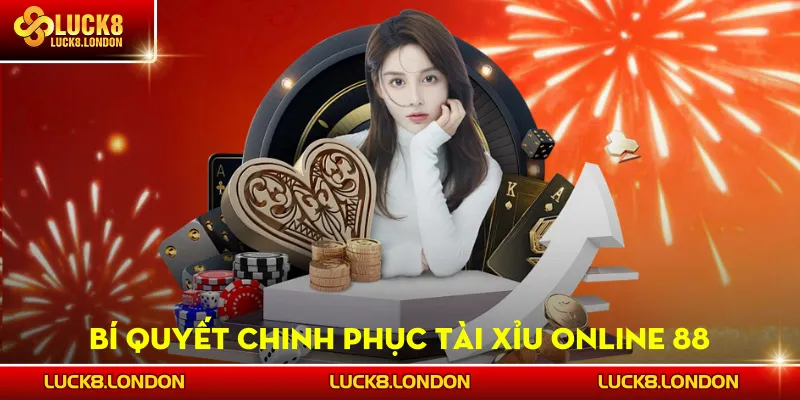 Bí quyết chinh phục Tài Xỉu Online 88