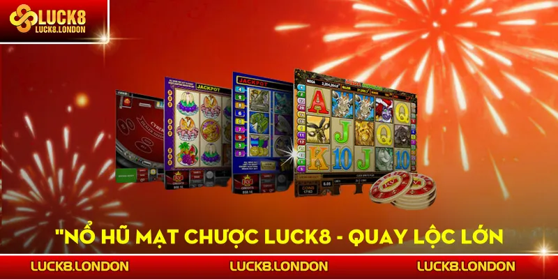 Nổ Hũ Mạt Chược LUCK8 - Quay Lộc Lớn Trong Một Nốt Nhạc